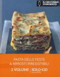 Il Cucchiaino d'Argento: Pasta delle feste-Arrosti irresistibili