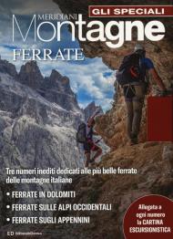 Sentieri e ferrate in Dolomiti. Con Carta geografica ripiegata