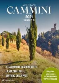 Cammini 2021. Le grandi vie. Vol. 4-6