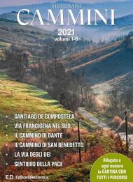 Cammini 2021. Le grandi vie. Vol. 1-6