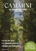 Cammini 2022. Le grandi vie. Ediz. a colori. Con cartine di tutti i percorsi. Vol. 4-6: vie del sale-Il cammino celeste-Magna via francigena, Le.