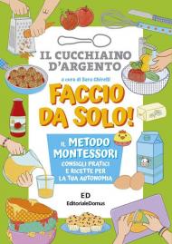 Faccio da solo! Il metodo Montessori