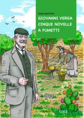 Giovanni Verga. Cinque novelle a fumetti