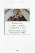 La parola, il potere, la reclusione, la beffa. Quattro studi su Dante, Boccaccio, Manetti, Lorenzino de' Medici