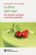 La dieta agar-agar. Per ritrovare una linea e una forma perfette