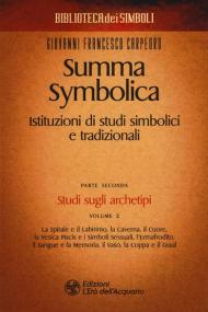 Summa symbolica. Istituzioni di studi simbolici e tradizionali. Vol. 2\2: Studi sugli archetipi.