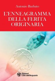 Enneagramma della ferita originaria (L')