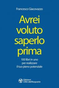 Avrei voluto saperlo prima