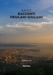 Racconti friulani-giuliani. Edizione 2018