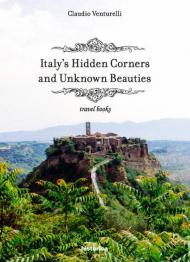 Italy's hidden corners and unknown beauties