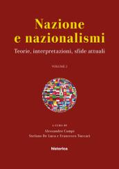 Nazione e nazionalismi. teorie, interpretazioni, sfide attuali. Atti del convegno svoltosi (Perugia, 15-17 settembre 2016)