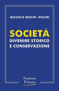 Società. Divenire storico e conservazione