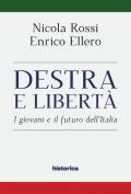 Destra e libertà. I giovani e il futuro dell'Italia