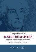 Joseph De Maistre. Il padre del pensiero controrivoluzionario