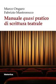 Manuale quasi pratico di scrittura teatrale