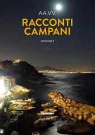 Racconti campani 2022. Vol. 2