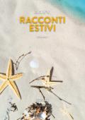 Racconti estivi (2024). Vol. 1