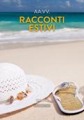 Racconti estivi (2024). Vol. 2