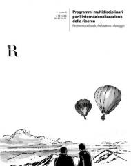 Programmi multidisciplinari per l'internazionalizzazione della ricerca. Patrimonio culturale, architettura e paesaggio. Ediz. italiana e inglese