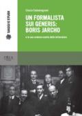 Un formalista sui generis: Boris Jarcho e la sua scienza esatta della letteratura