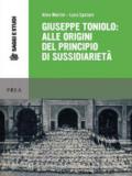 Giuseppe Toniolo: alle origini del principio di sussidi