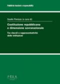 Costituzione repubblicana e dimensione sovranazionale. Tra vincoli e rappresentatività delle istituzioni