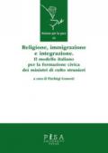 Religione, immigrazione e integrazione. Il modello italiano per la formazione civica dei ministri di culto stranieri