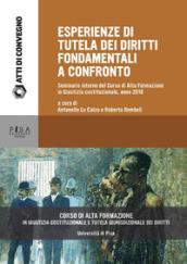 Esperienze di tutela dei diritti fondamentali a confronto. Seminario interno del Corso di Alta Formazione in Giustizia costituzionale, anno 2018