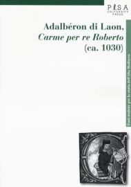 Adalberón di Laon, «Carme per re Roberto» (ca. 1030)