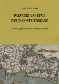 Paesaggi vegetali delle coste toscane