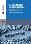 Il syllabus di neuroanatomia. Per medicina e chirurgia
