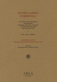 Studi classici e orientali (2019). Vol. 65: Interpretazioni. Studi in onore di Guido Paduano.