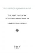 Due secoli con Ivanhoe. Atti della giornata di studio (Pisa, 18 ottobre 2018)