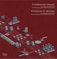 Architetture per metropoli. Ivan Leonidov.Gianugo Polesello-Architectures for metropolis