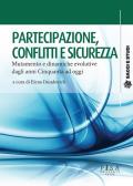 Partecipazione, conflitti e sicurezza. Mutamento delle dinamiche evolutive dagli anni Cinquanta a oggi