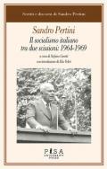 Il socialismo italiano tra due scissioni: 1964-1969