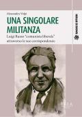 Una singolare militanza. Luigi Russo «comunista liberale» attraverso le sue corrispondenze