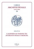 Il rapporto di tensione tra intervento penale e medicina