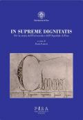 In supremae dignitatis. Per la storia dell'Università e dell'Ospedale di Pisa