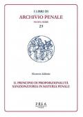 Il principio di proporzionalità sanzionatoria in materia penale