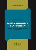 La crisi economica e la protesta. L'Italia in prospettiva storico-comparata (2009-2014)