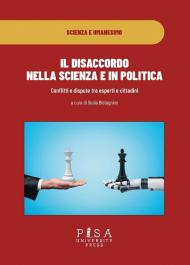 Il disaccordo in scienza e in politica. Conflitti e dispute tra esperti e cittadini