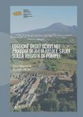 Edizione degli scavi nei «Praedia» di «Iulia Felix» e studi sulla «Regio» II di Pompei