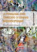 La pedagogia come territorio di confine interdisciplinare