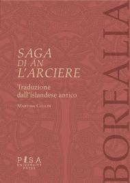 Saga di Án l'Arciere. Testo islandese antico a fronte