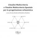 Analisi multicriteria e analisi multicriteria spaziale per la progettazione urbanistica