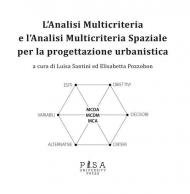 Analisi multicriteria e analisi multicriteria spaziale per la progettazione urbanistica