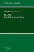 25 aprile. Una data, la nostra storia