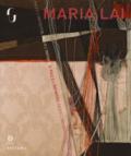 Maria Lai. Il filo e l'infinito. Catalogo della mostra (Firenze, 8 marzo - 3 giugno 2018). Ediz. illustrata