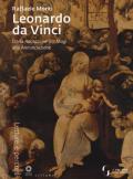 Leonardo da Vinci. Dall'Adorazione dei Magi all'Annunciazione. Ediz. illustrata